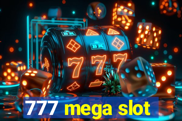 777 mega slot