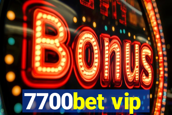 7700bet vip