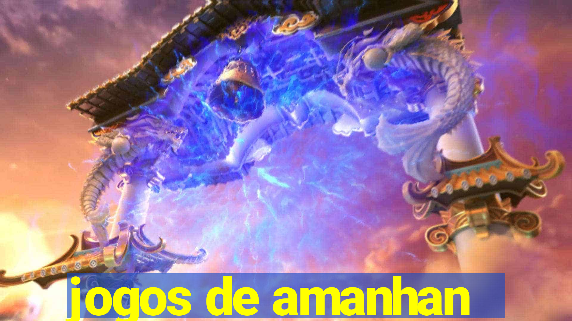 jogos de amanhan