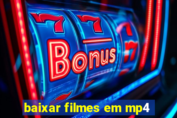 baixar filmes em mp4