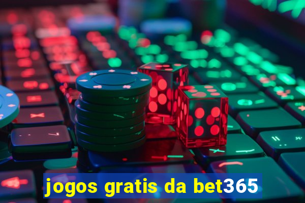 jogos gratis da bet365