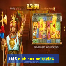 1145 club casino review