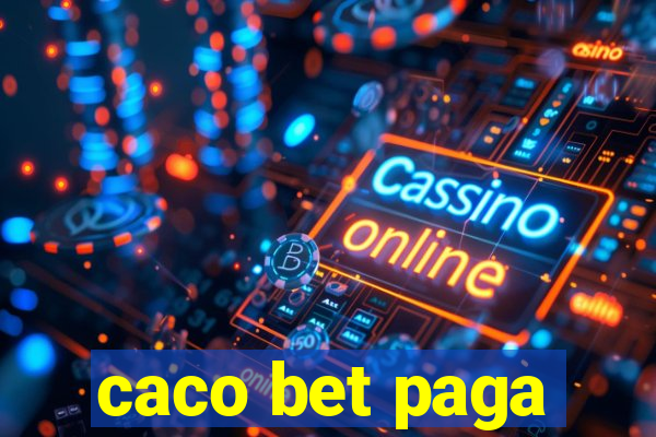 caco bet paga