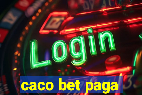 caco bet paga