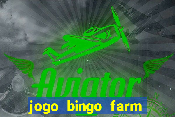 jogo bingo farm paga mesmo