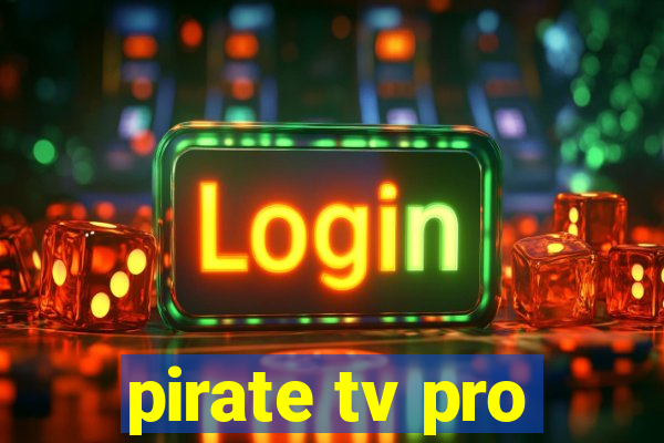 pirate tv pro