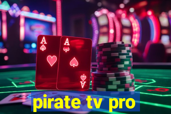 pirate tv pro