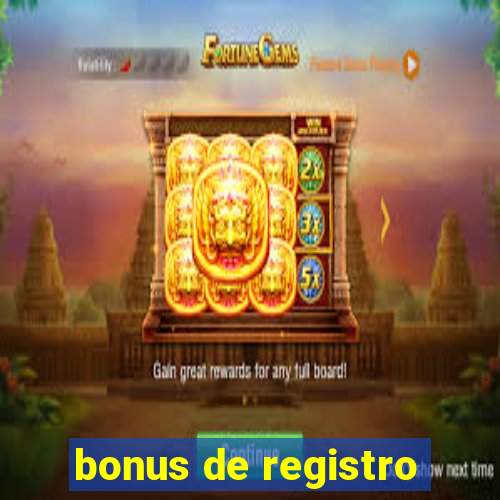 bonus de registro