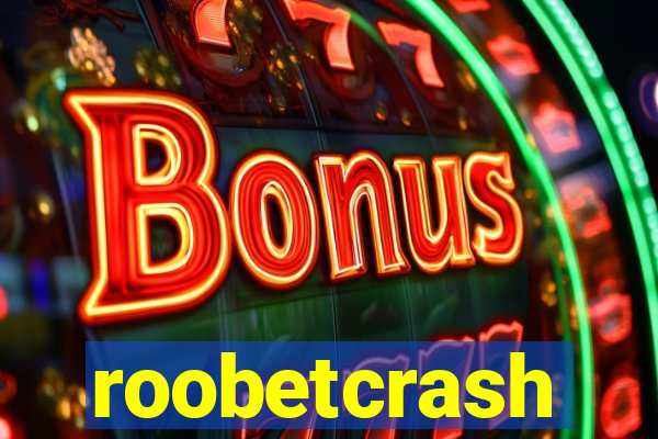 roobetcrash