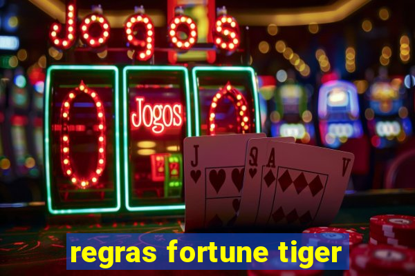 regras fortune tiger