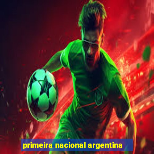 primeira nacional argentina