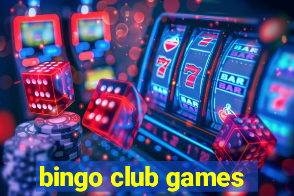 bingo club games