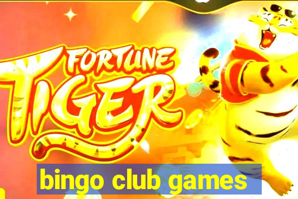 bingo club games