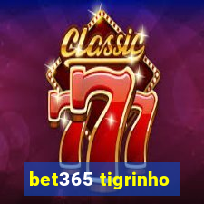 bet365 tigrinho