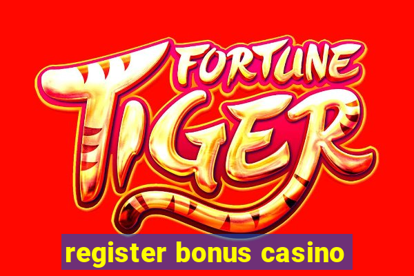 register bonus casino