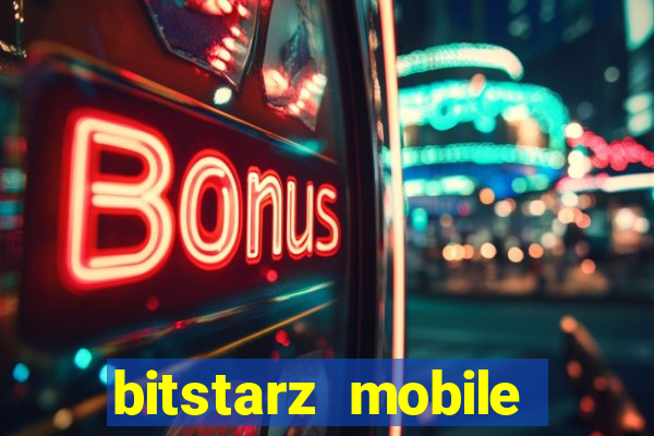 bitstarz mobile games & news