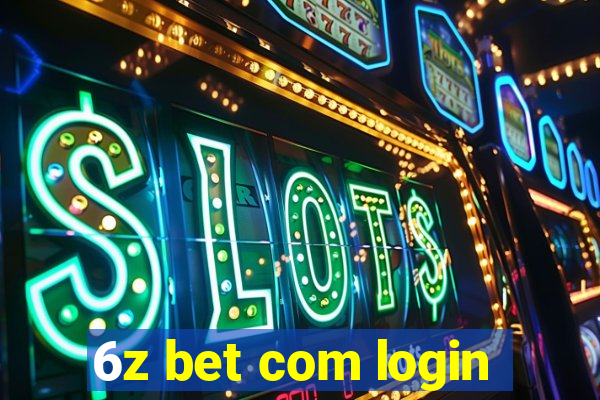 6z bet com login