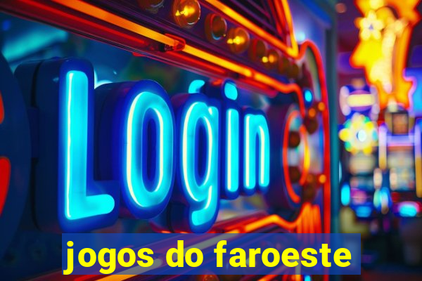 jogos do faroeste