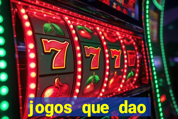 jogos que dao dinheiro rapido