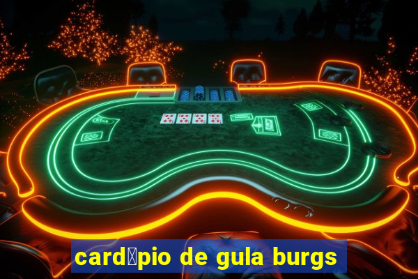 card谩pio de gula burgs