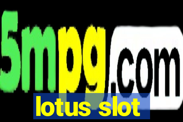 lotus slot