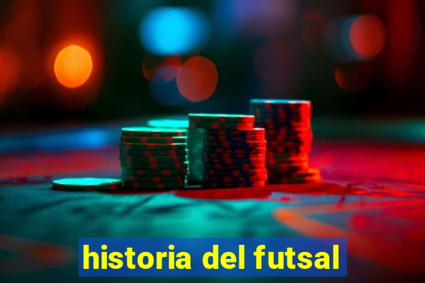 historia del futsal