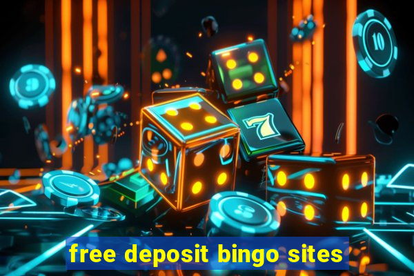 free deposit bingo sites