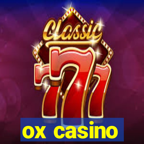 ox casino