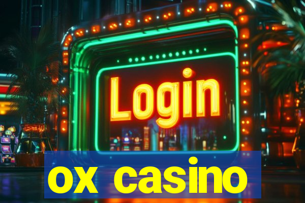 ox casino