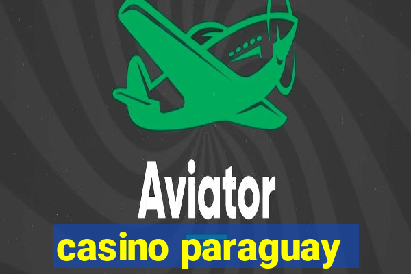 casino paraguay