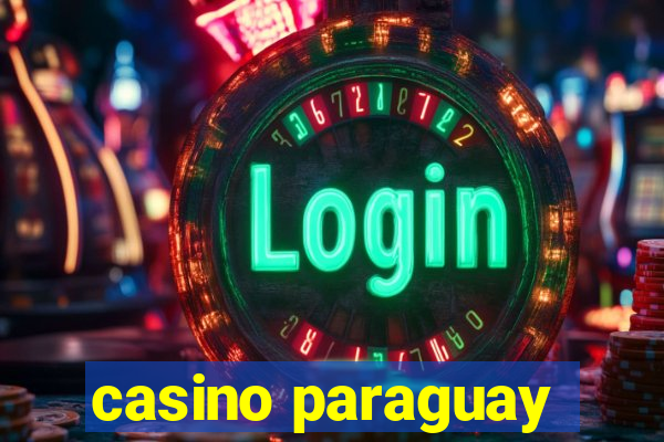 casino paraguay