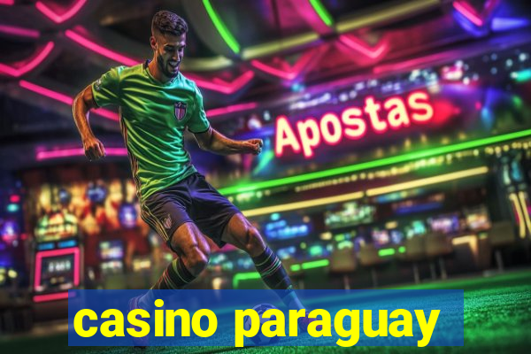 casino paraguay