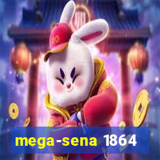 mega-sena 1864