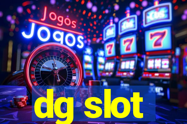 dg slot