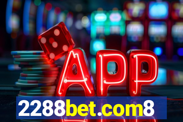 2288bet.com8