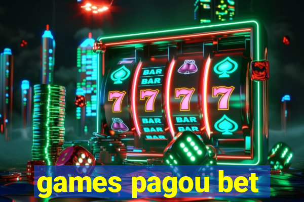 games pagou bet