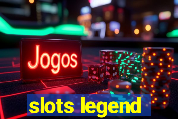 slots legend