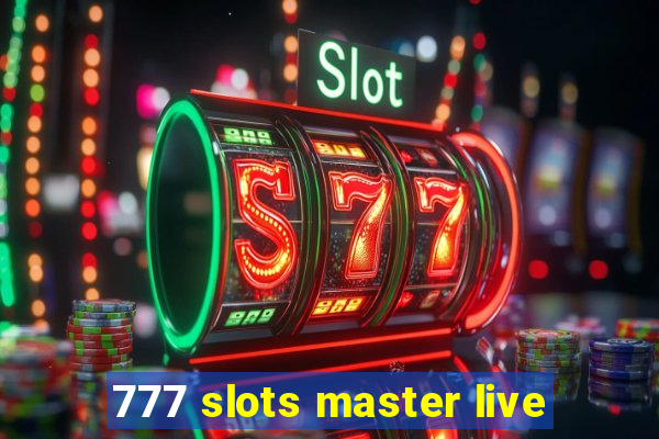 777 slots master live