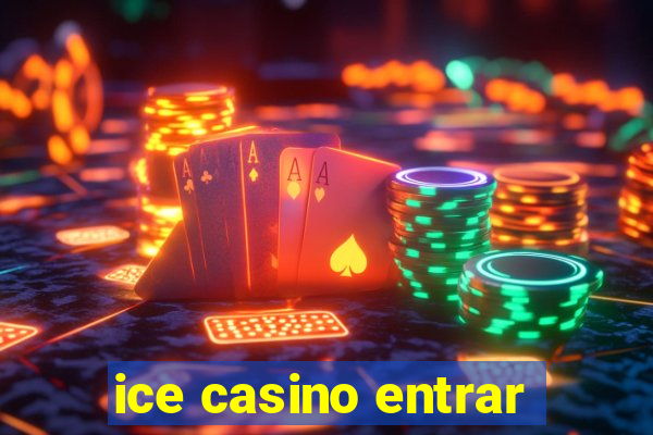 ice casino entrar