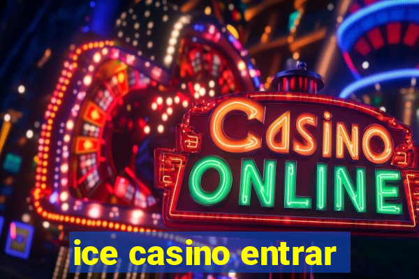 ice casino entrar