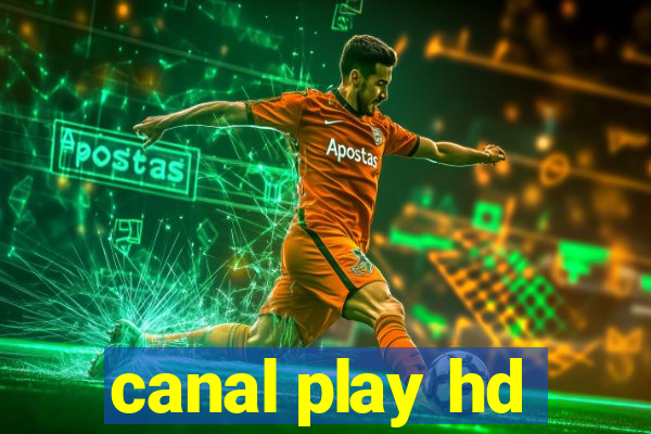 canal play hd