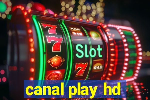 canal play hd