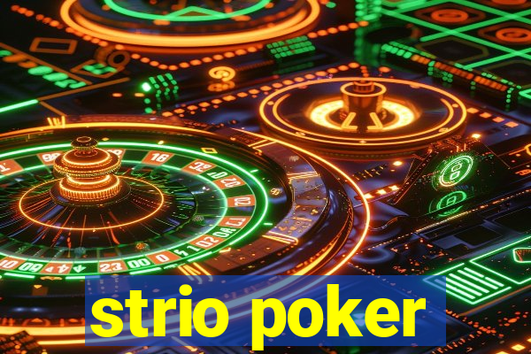 strio poker