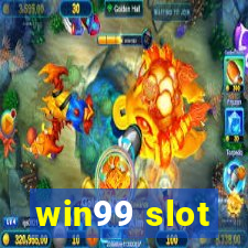 win99 slot