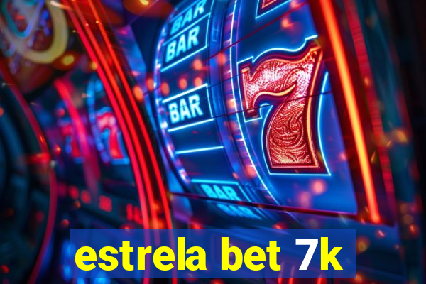 estrela bet 7k