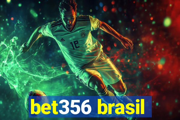 bet356 brasil