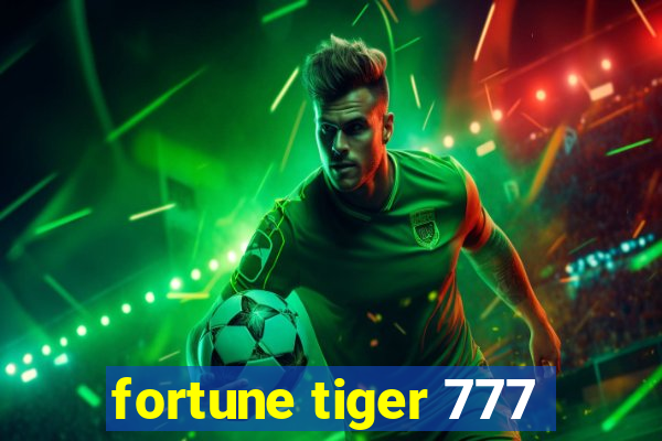 fortune tiger 777