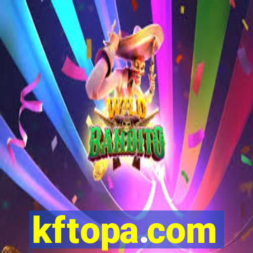 kftopa.com