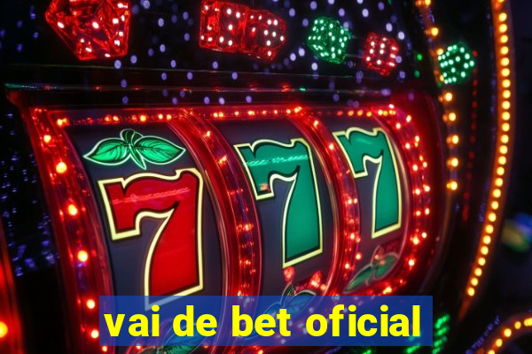 vai de bet oficial