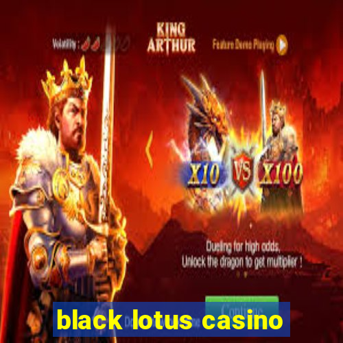 black lotus casino